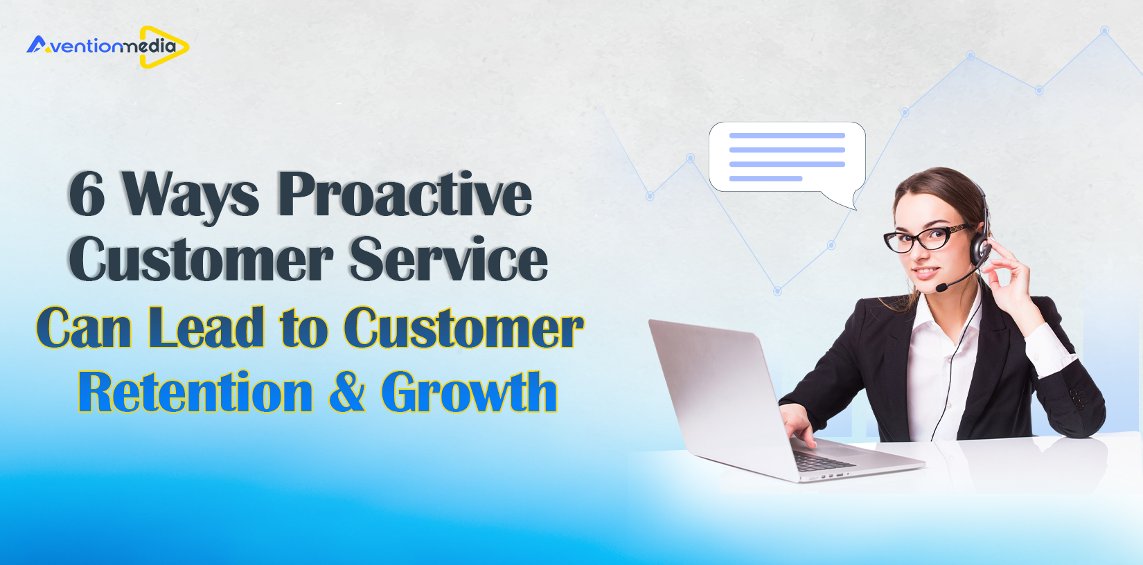 6 Ways Proactive Customer Services Can Lead to Growth