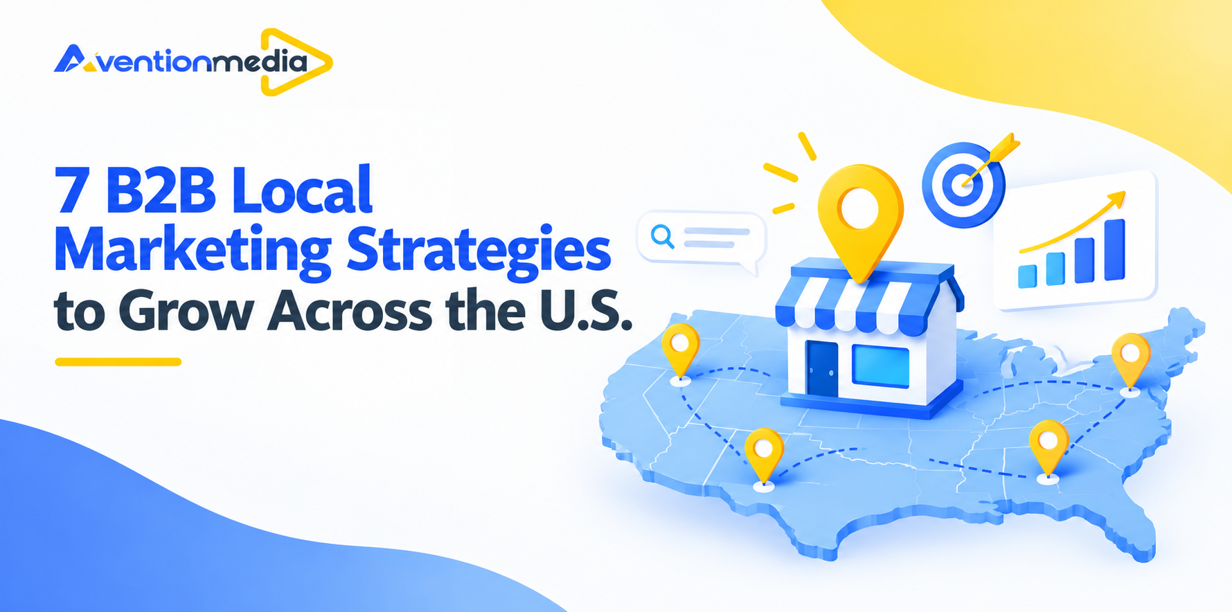 7 B2B Local Marketing Strategies to Grow Across the U.S.