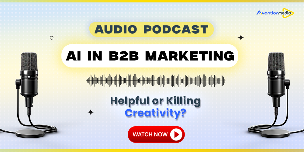 AI in B2B Marketing – Helpful or Killing Creativity?