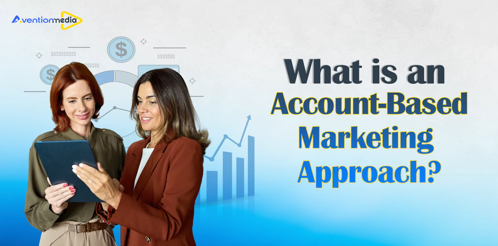 What is an Account Based Marketing Approach?