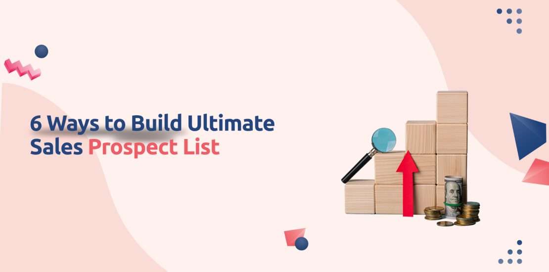 Build Ultimate Sales Prospect List